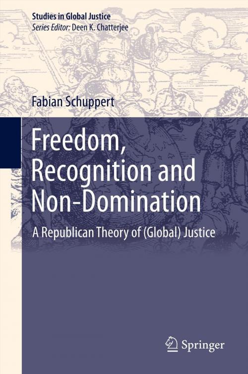 Cover of the book Freedom, Recognition and Non-Domination by Fabian Schuppert, Springer Netherlands