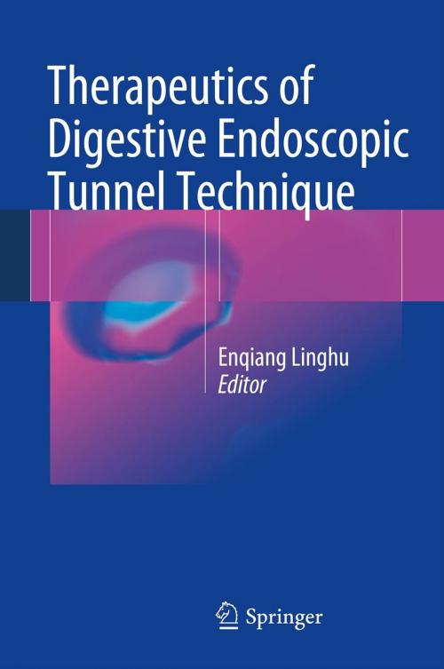 Cover of the book Therapeutics of Digestive Endoscopic Tunnel Technique by , Springer Netherlands