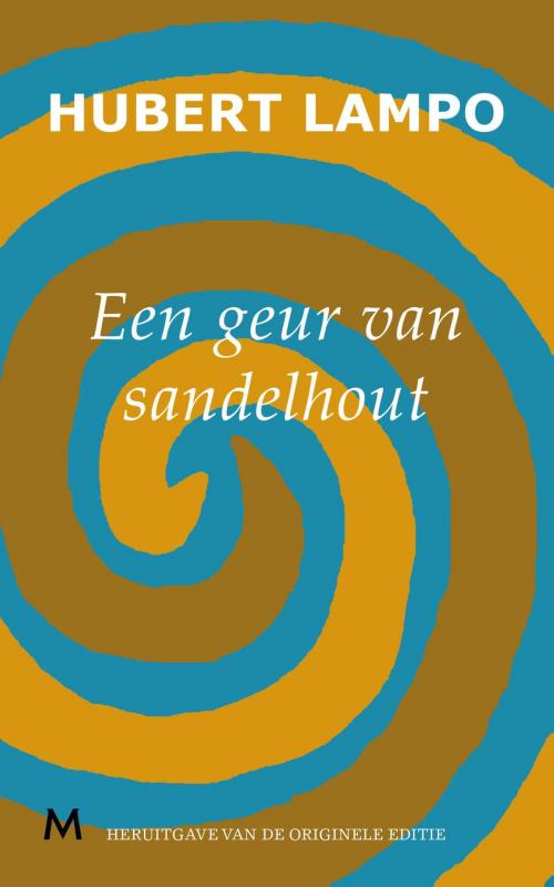 Cover of the book Een geur van sandelhout by Hubert Lampo, Meulenhoff Boekerij B.V.