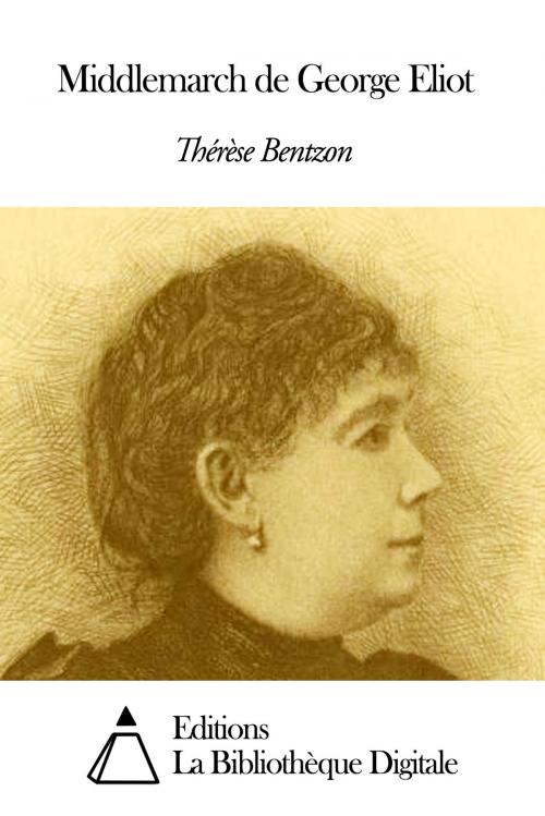 Cover of the book Middlemarch de George Eliot by Thérèse Bentzon, Editions la Bibliothèque Digitale