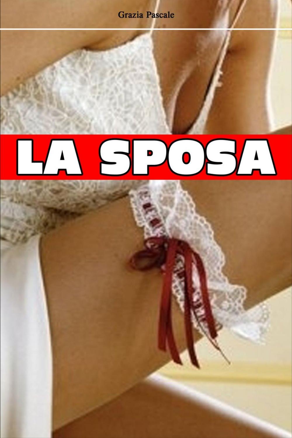 Big bigCover of La Sposa