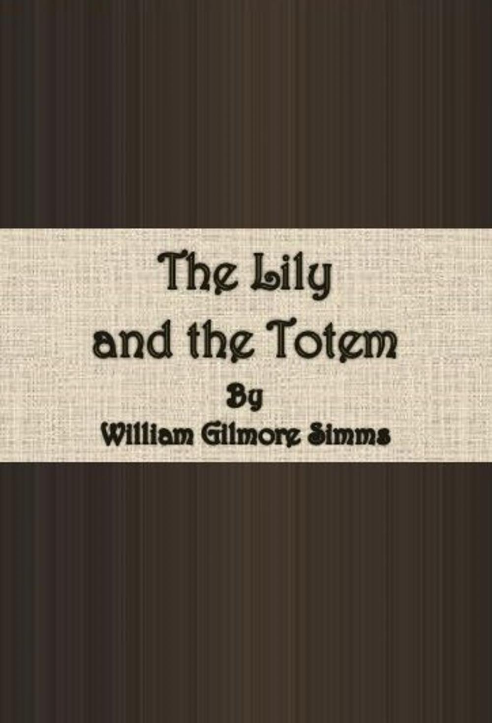 Big bigCover of The Lily and the Totem