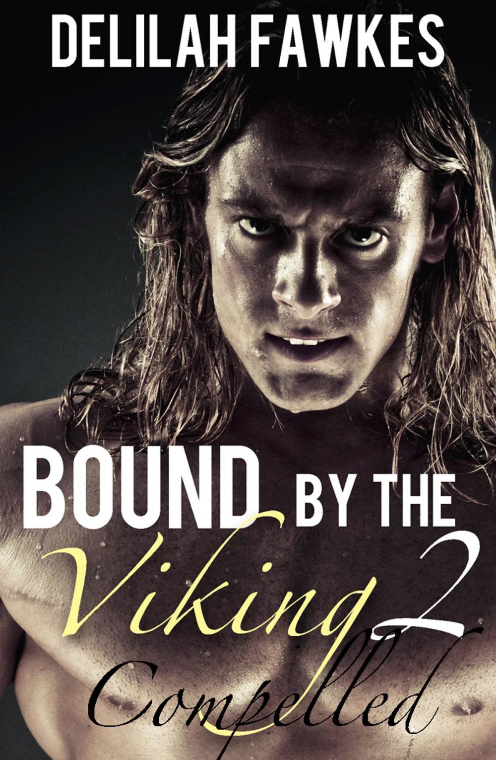 Big bigCover of Bound by the Viking, Part 2: Compelled