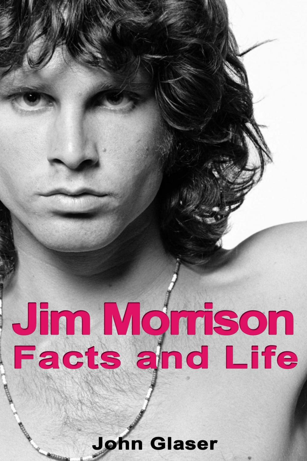 Big bigCover of Jim Morrison: Facts and Life