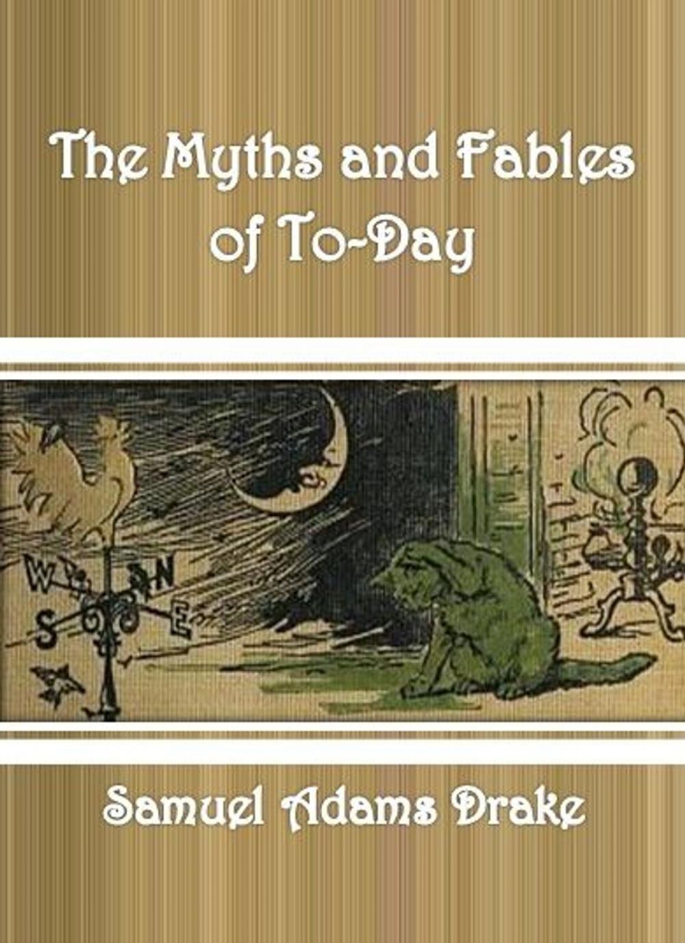 Big bigCover of The Myths and Fables of To-Day