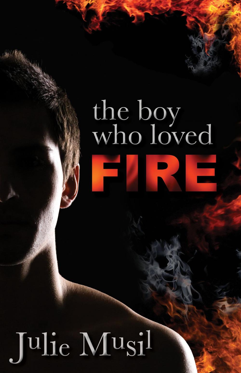 Big bigCover of The Boy Who Loved Fire