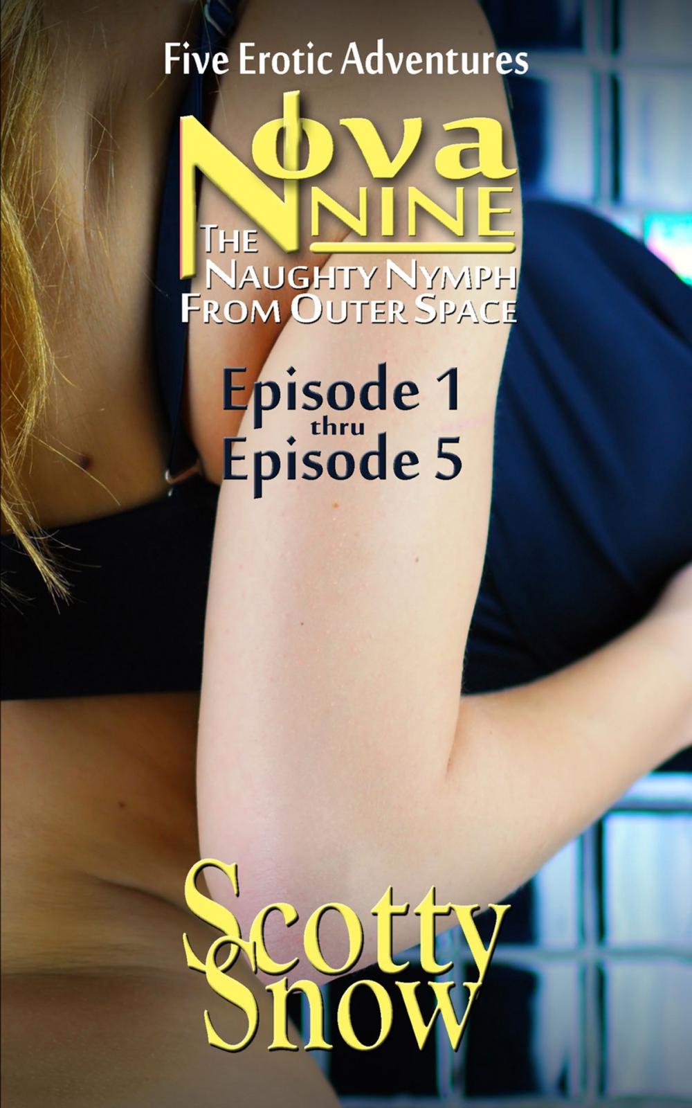 Big bigCover of Nova Nine, Episode One thru Episode Five