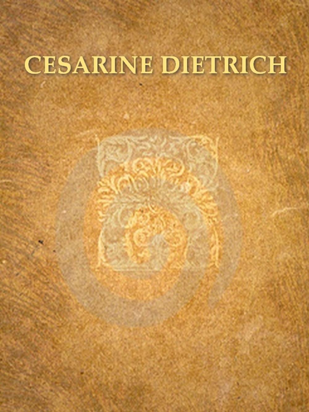 Big bigCover of Césarine Dietrich