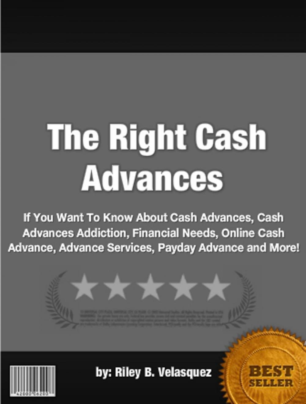 Big bigCover of The Right Cash Advances