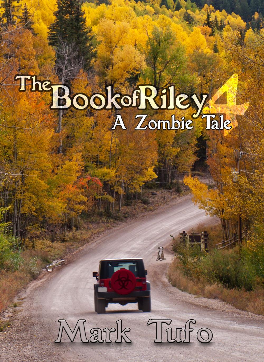 Big bigCover of The Book Of Riley ~ A Zombie Tale Pt. 4