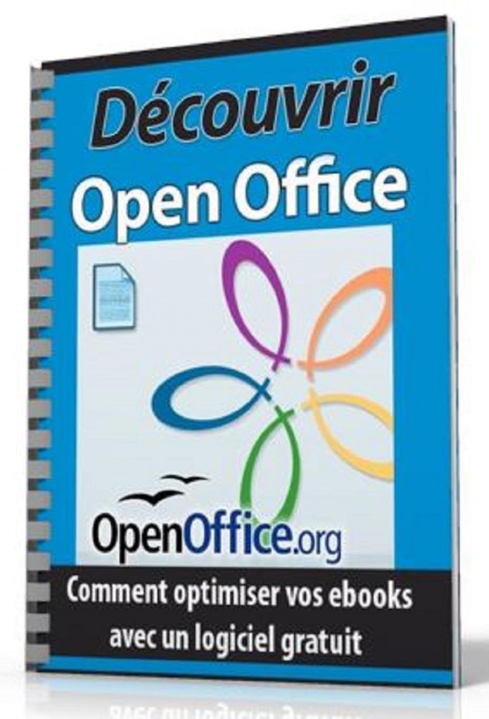 Big bigCover of Créez vos ebooks Facilement et Gratuitement avec Open Office !