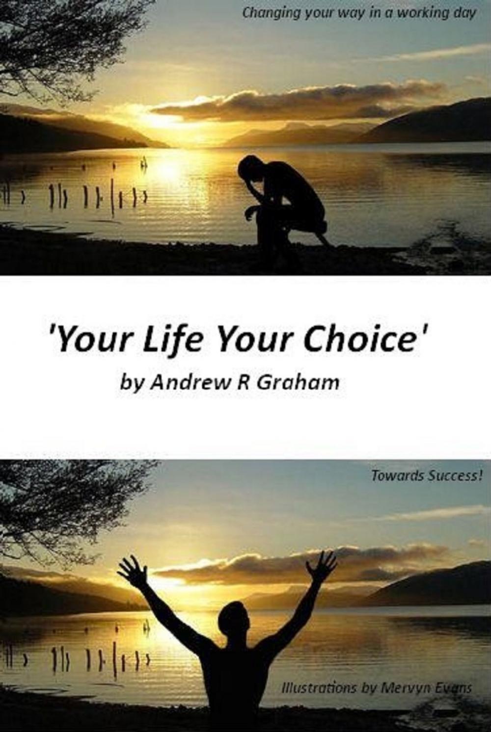 Big bigCover of 'YOUR LIFE YOUR CHOICE'