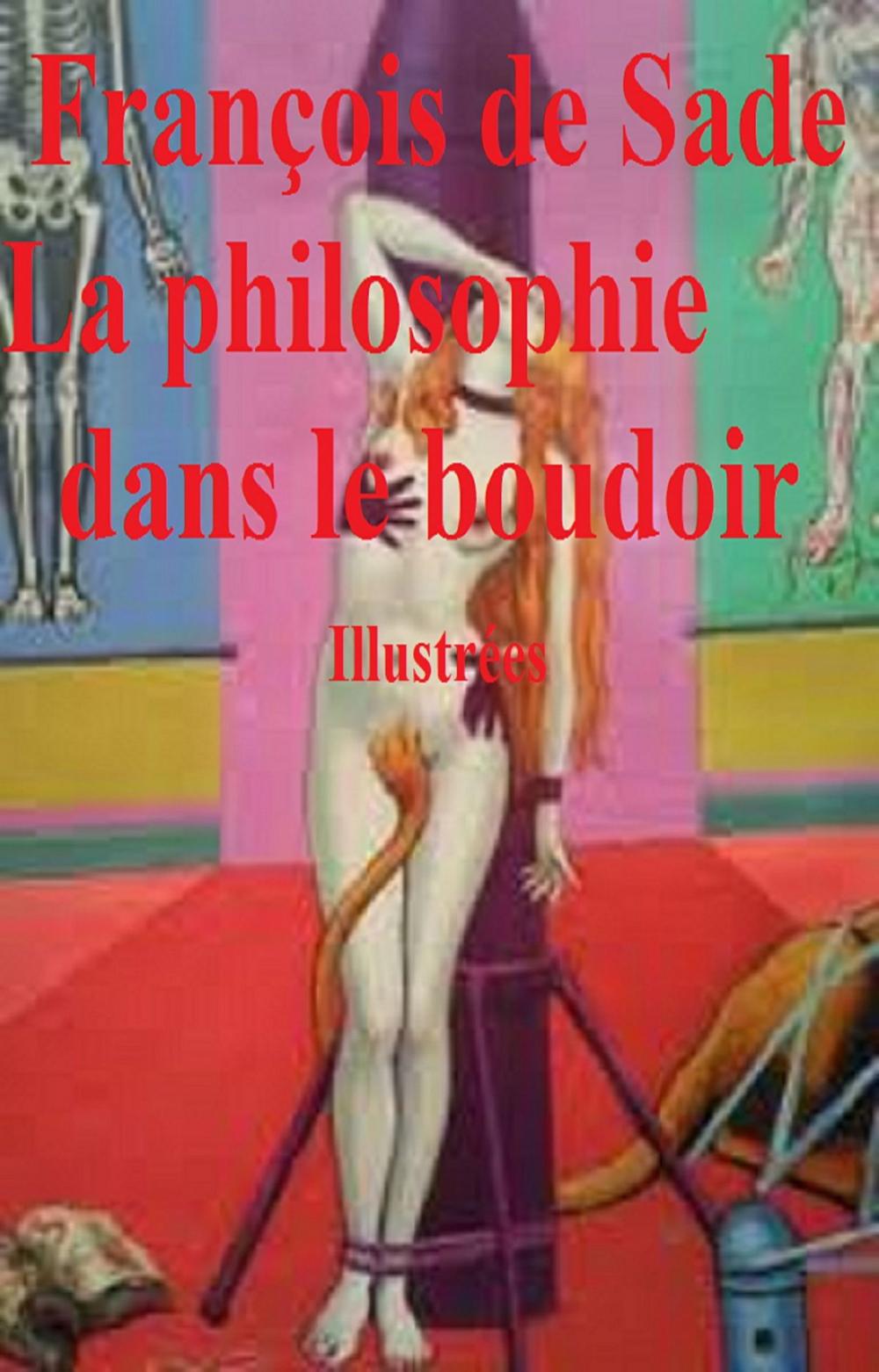 Big bigCover of La Philosophie dans le boudoir