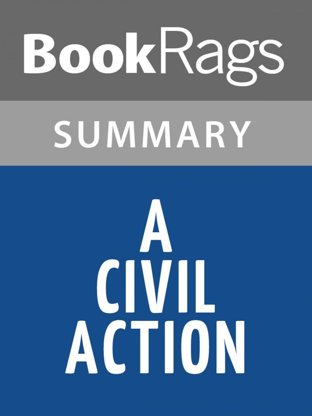 Big bigCover of A Civil Action by Jonathan Harr | Summary & Study Guide