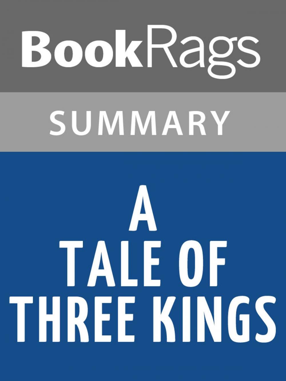 Big bigCover of A Tale of Three Kings by Gene Edwards | Summary & Study Guides