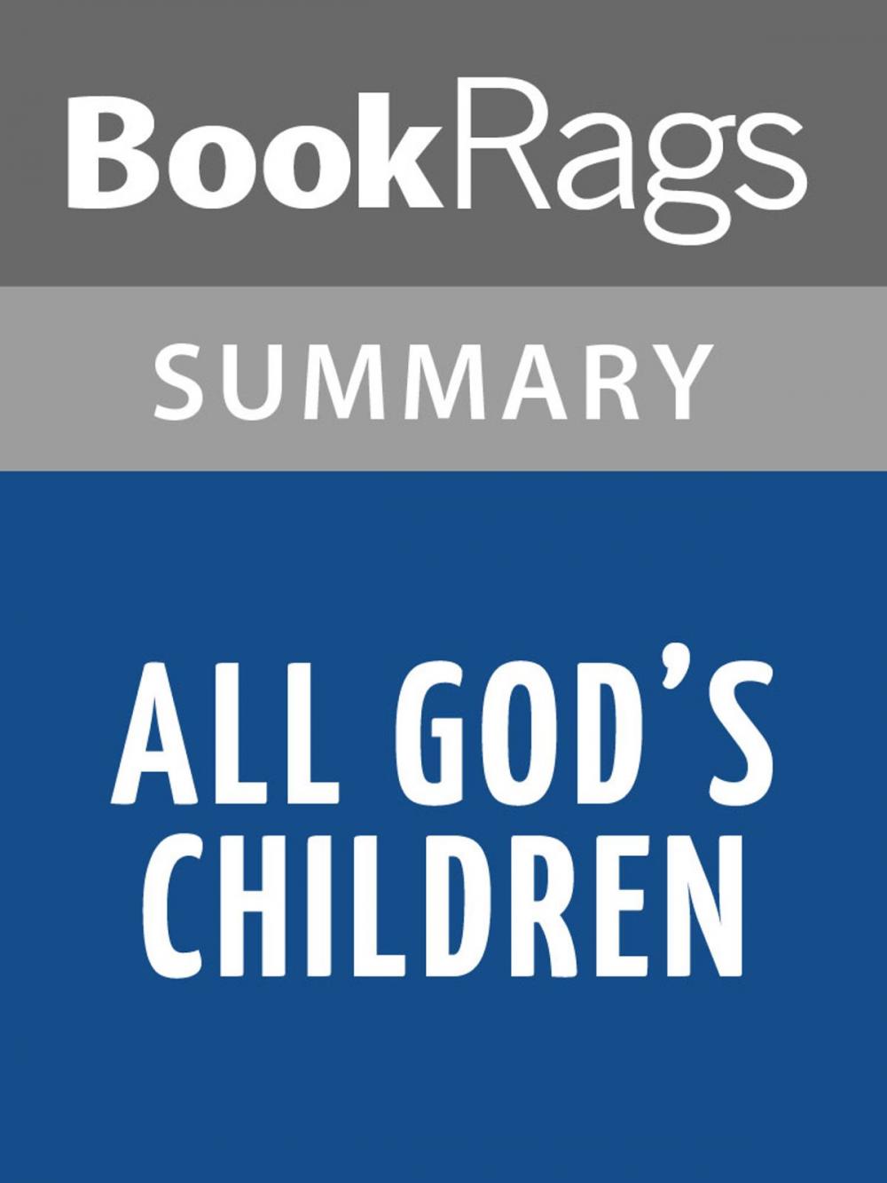 Big bigCover of All Gods Children by Fox Butterfield l Summary & Study Guide