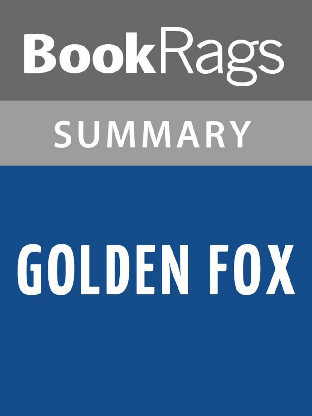 Big bigCover of Golden Fox by Wilbur Smith l Summary & Study Guide