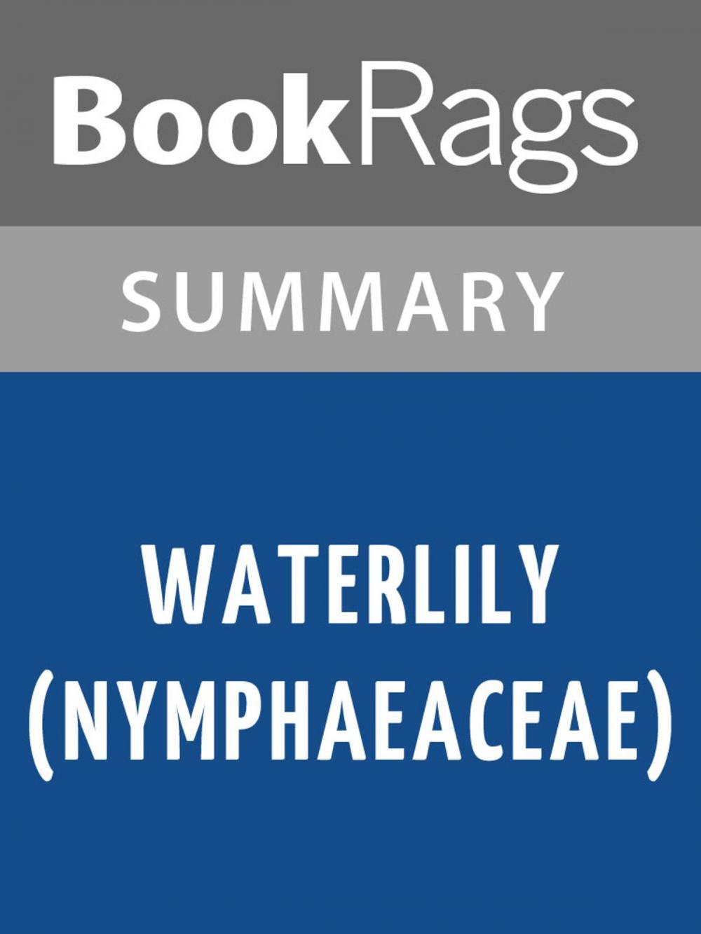 Big bigCover of Waterlily (Nymphaeaceae) by Ella Cara Deloria | Summary & Study Guide