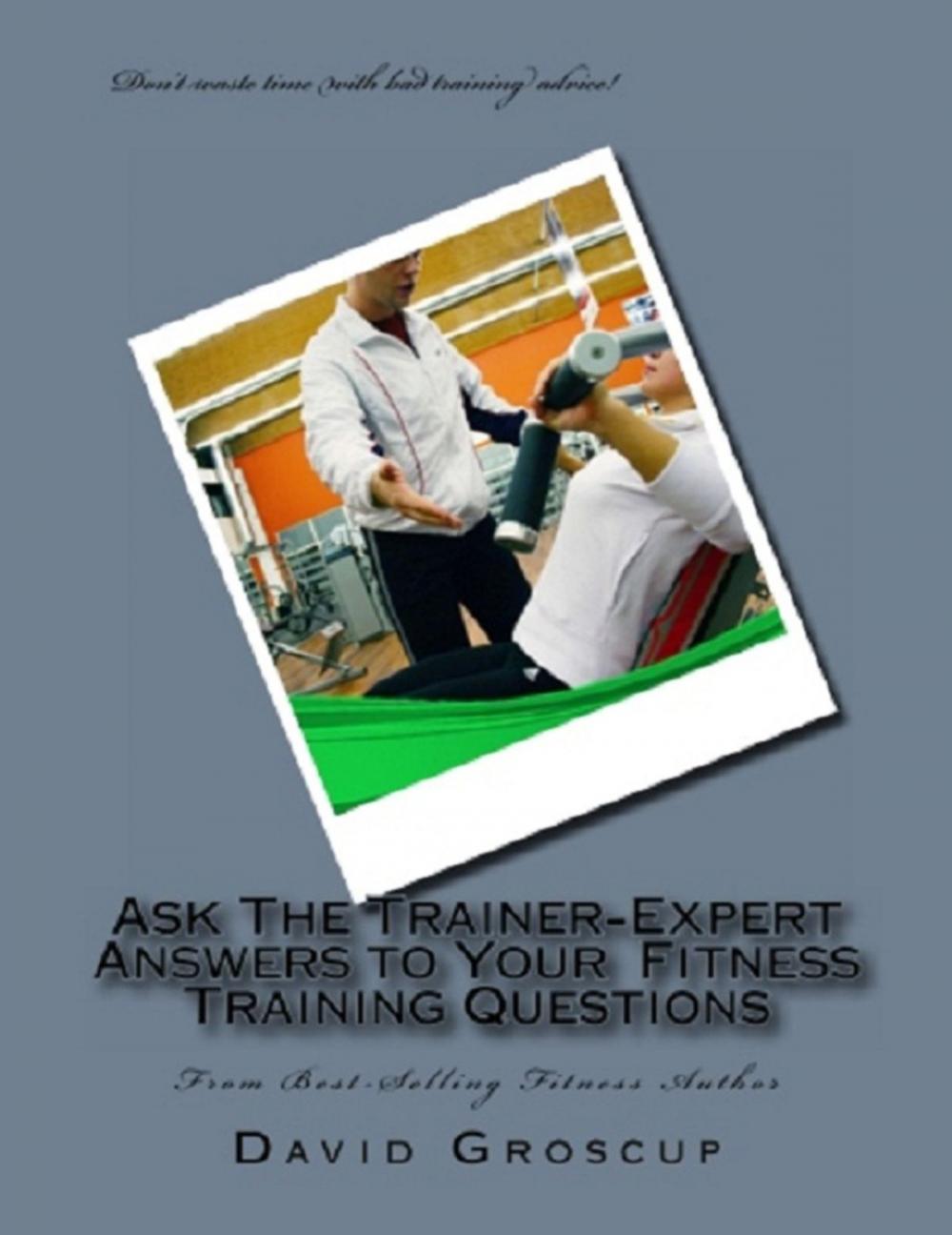 Big bigCover of Ask The Trainer-Expert Answers to Your Training Questions