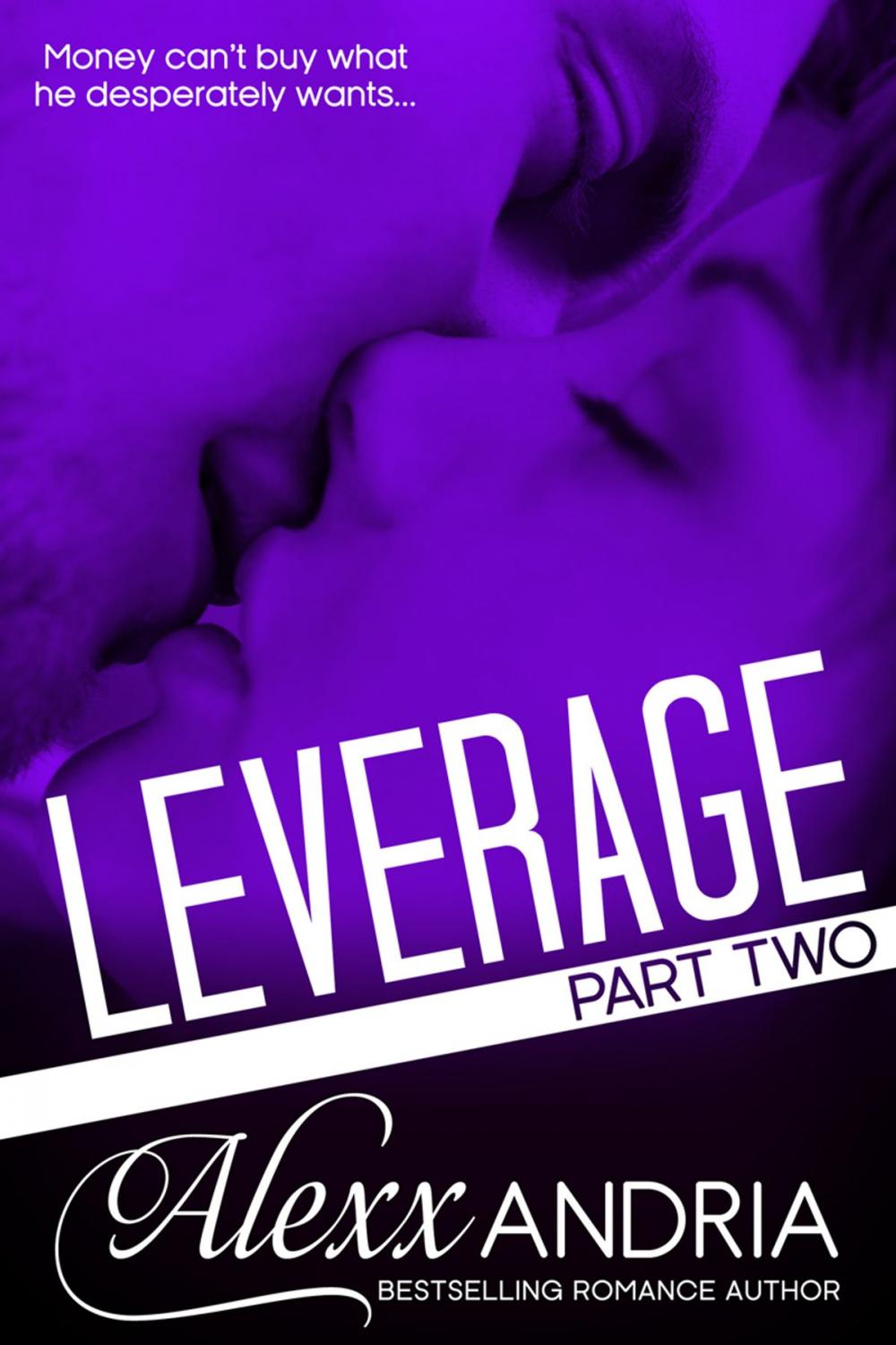 Big bigCover of Leverage (Part Two) (Billionaire Romance)