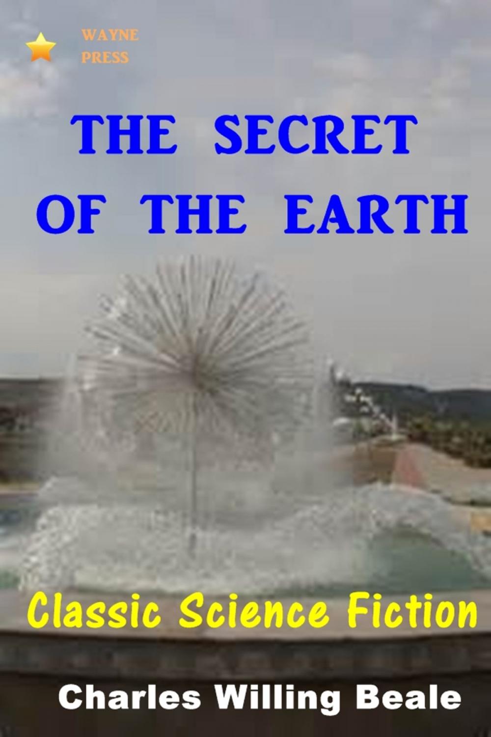 Big bigCover of The Secret of the Earth