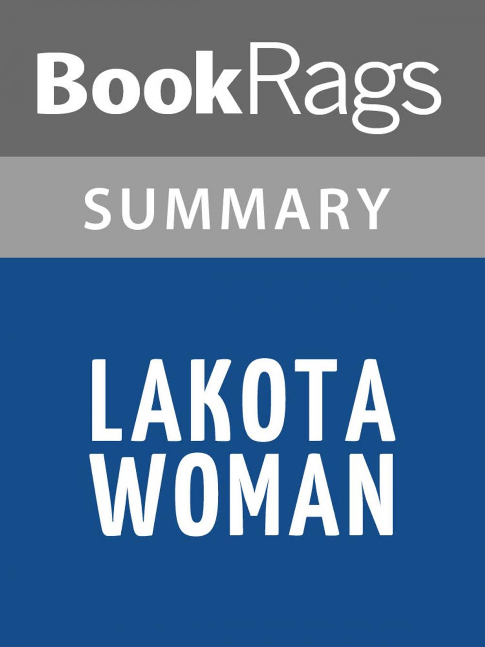 Big bigCover of Lakota Woman by Dog Mary Crow | Summary & Study Guide