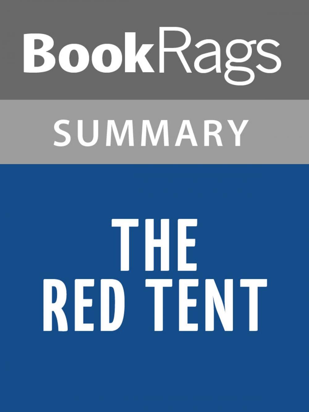 Big bigCover of The Red Tent by Anita Diamant | Summary & Study Guide