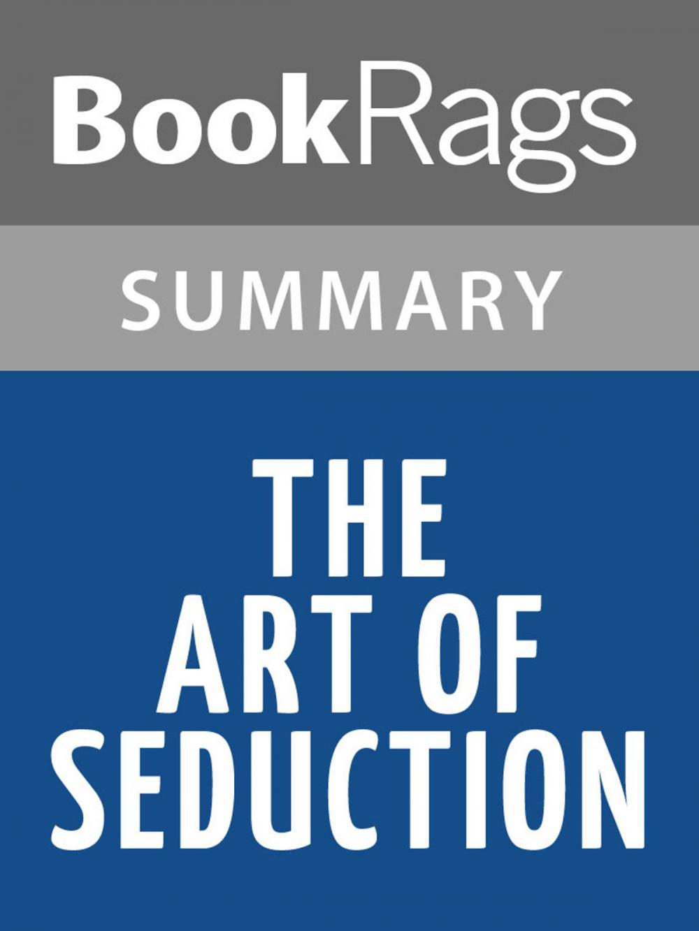 Big bigCover of The Art of Seduction by Robert Greene | Summary & Study Guide