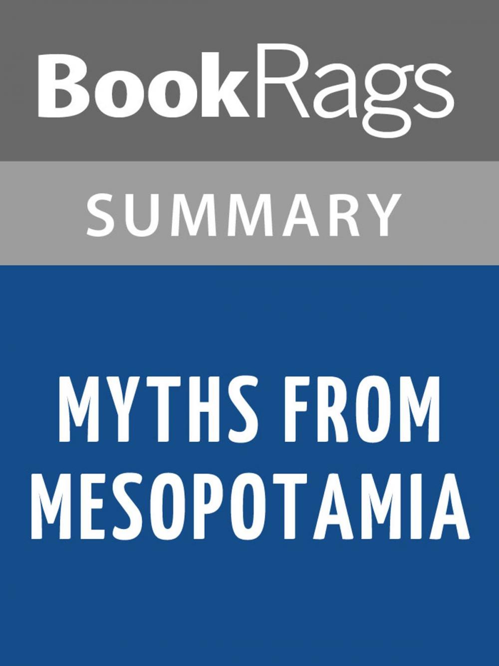 Big bigCover of Myths from Mesopotamia by Stephanie Dalley | Summary & Study Guide