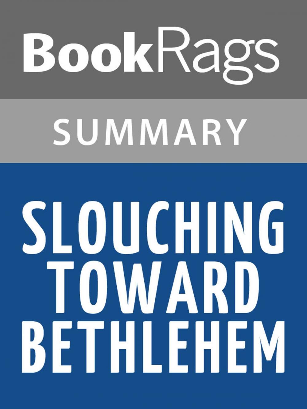 Big bigCover of Slouching Toward Bethlehem by Joan Didion | Summary & Study Guide