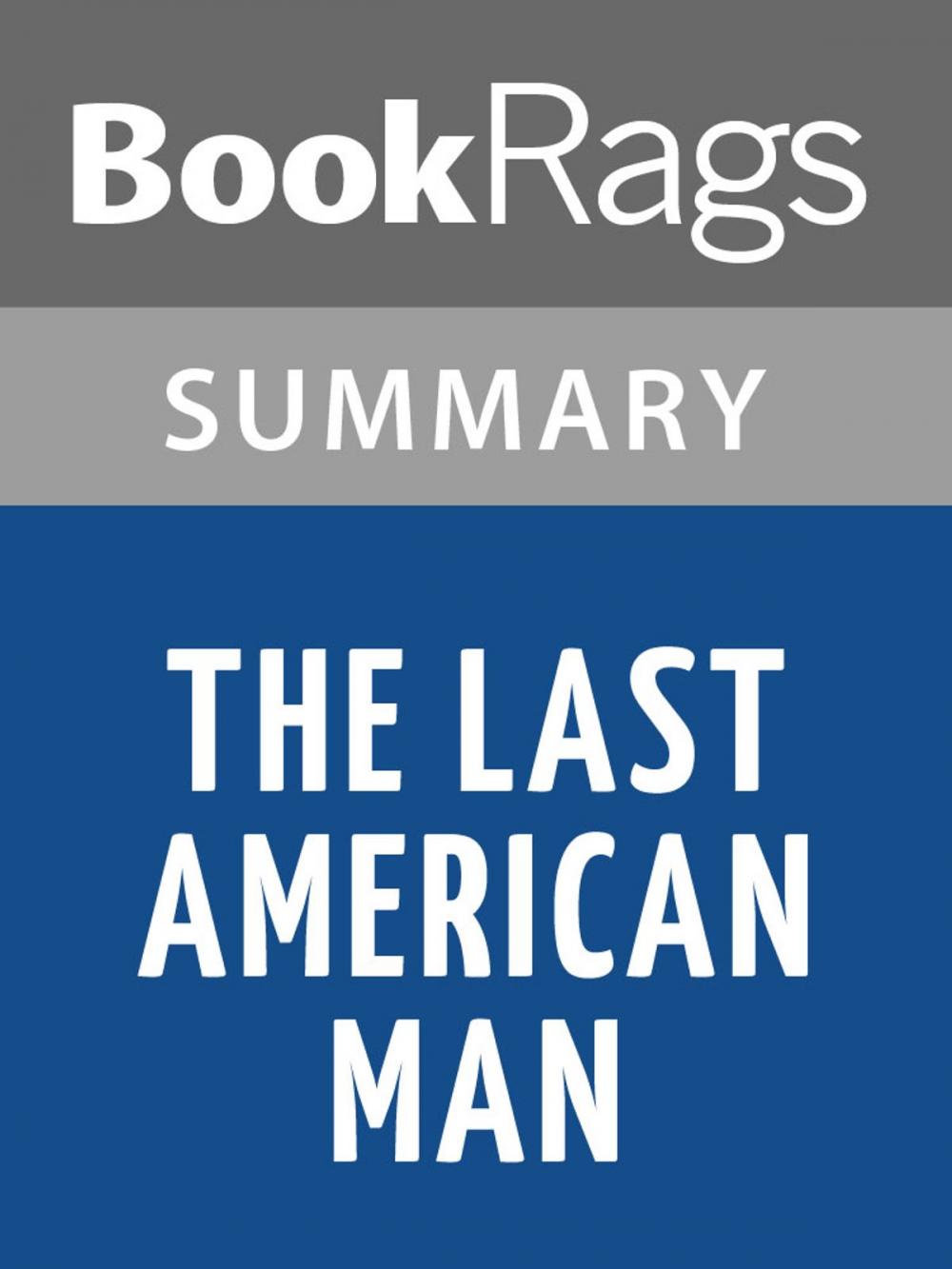 Big bigCover of The Last American Man by Elizabeth Gilbert | Summary & Study Guide