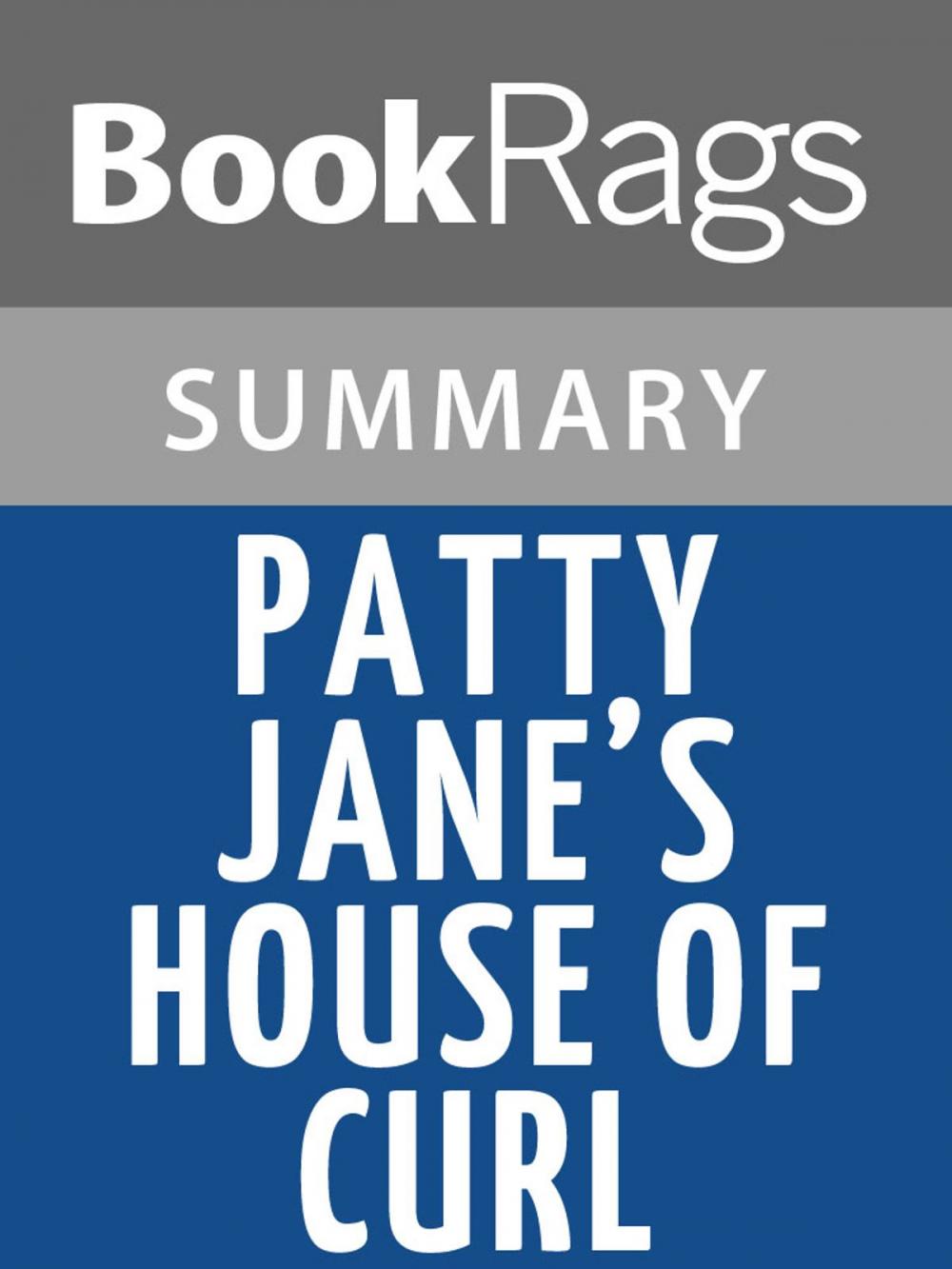 Big bigCover of Patty Jane's House of Curl by Lorna Landvik l Summary & Study Guide