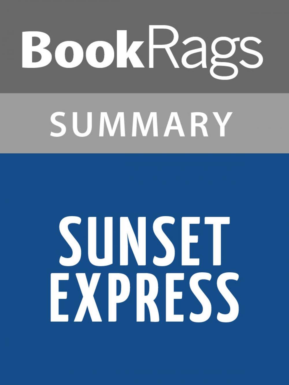 Big bigCover of Sunset Express by Robert Crais | Summary & Study Guide