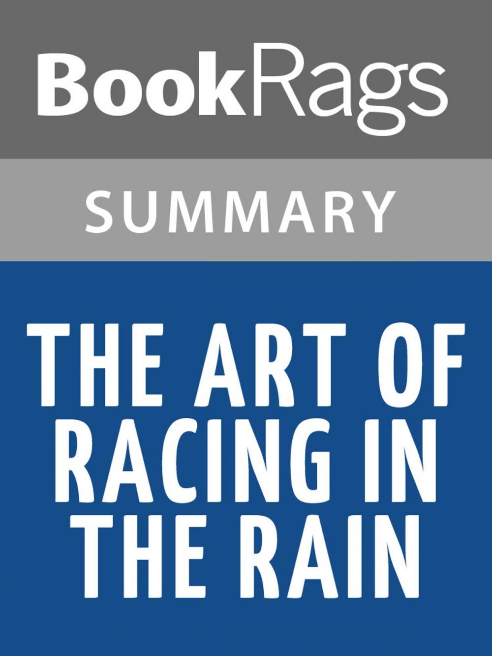 Big bigCover of The Art of Racing in the Rain by Garth Stein l Summary & Study Guide