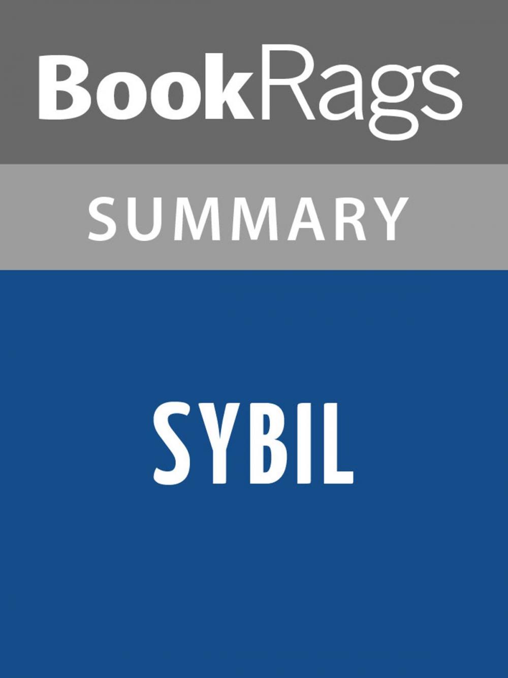 Big bigCover of Sybil by Flora Rheta Schreiber | Summary & Study Guide