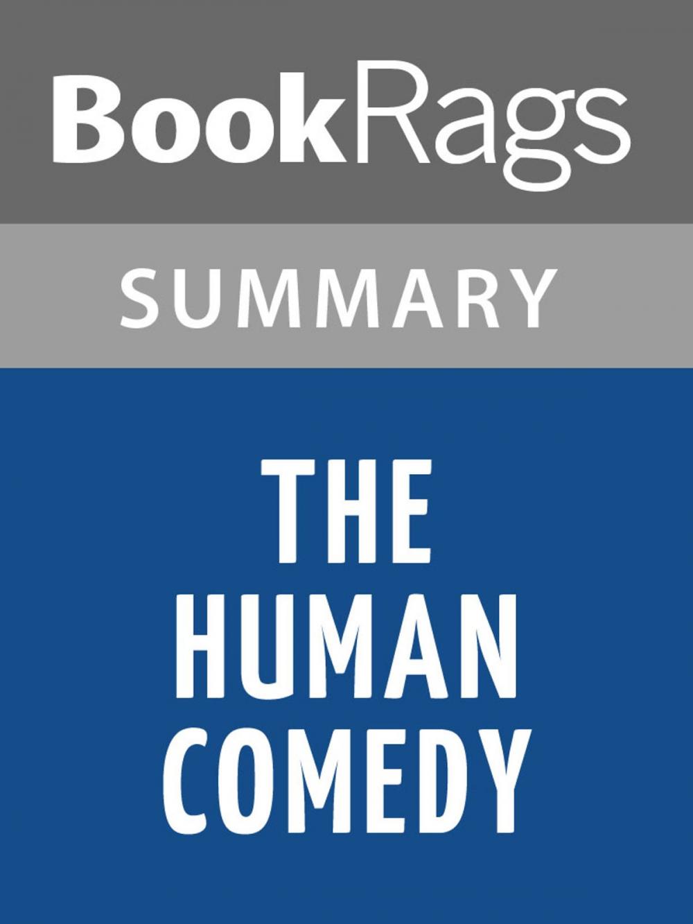 Big bigCover of The Human Comedy by William Saroyan | Summary & Study Guide