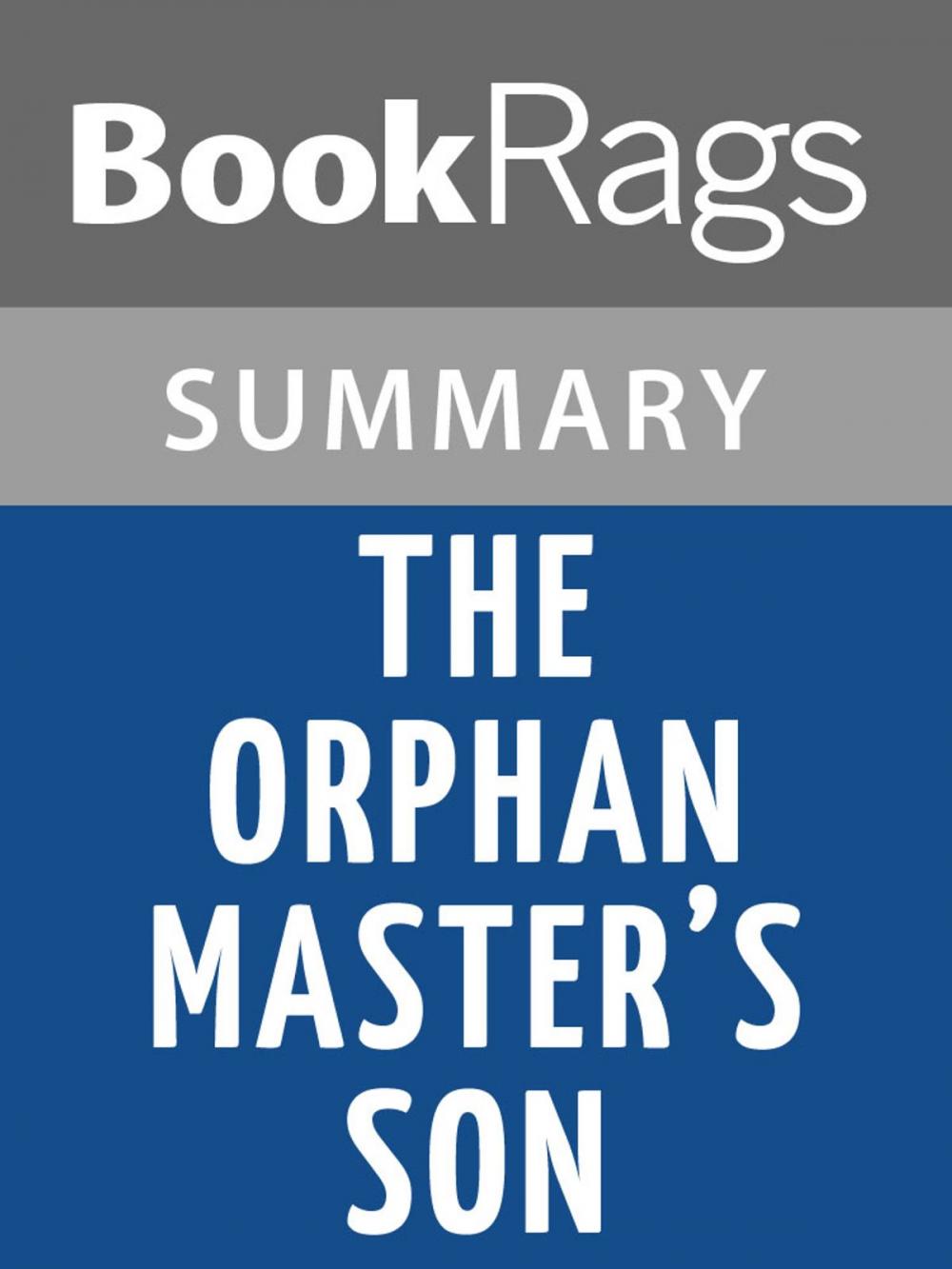 Big bigCover of The Orphan Master's Son by Adam Johnson l Summary & Study Guide