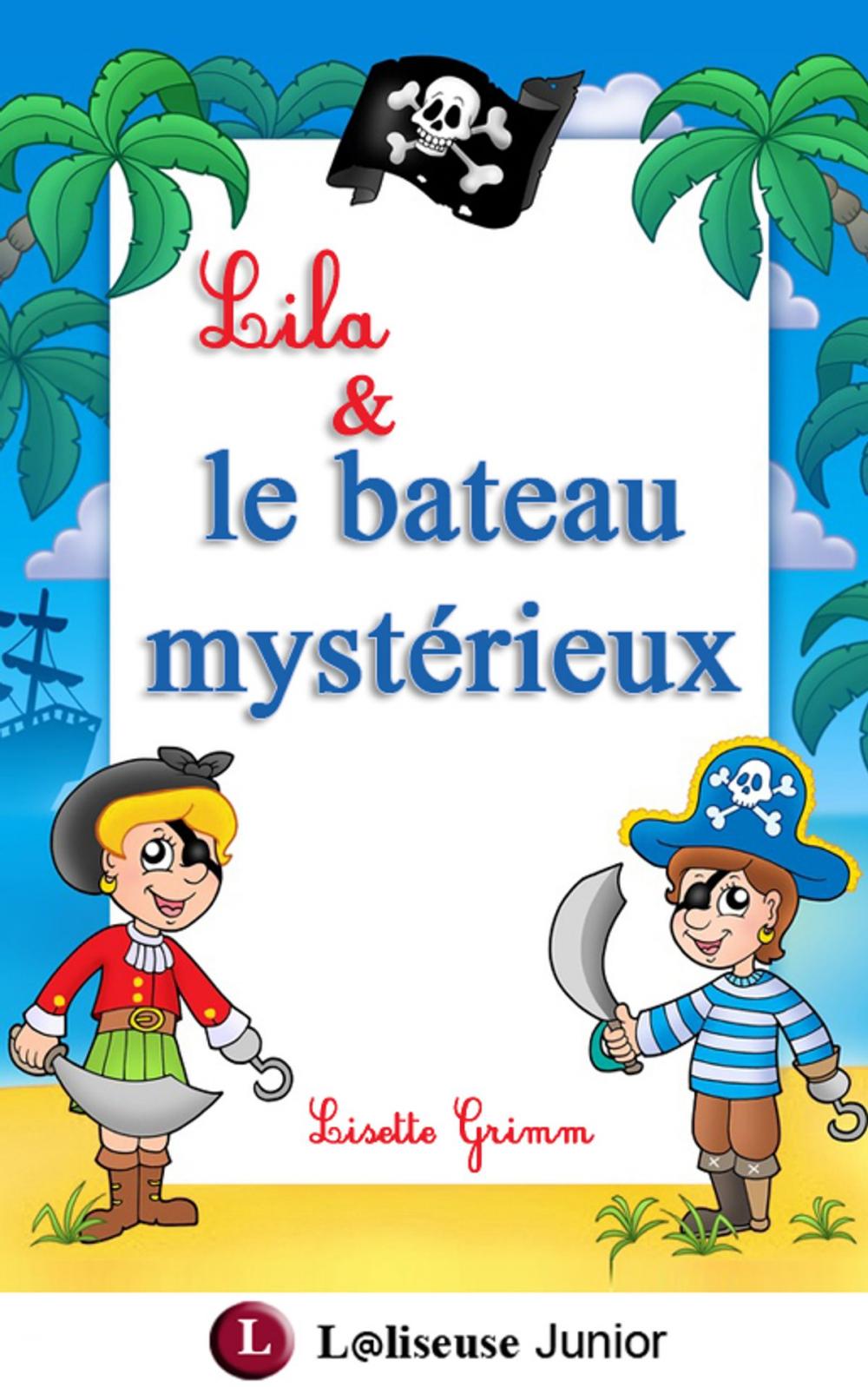 Big bigCover of Lila et le bateau mystérieux