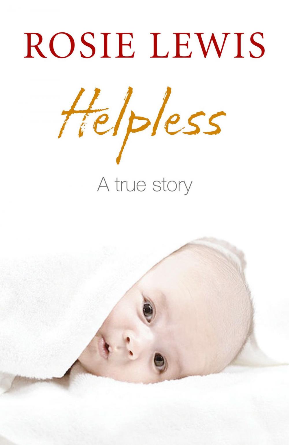 Big bigCover of Helpless: A True Short Story