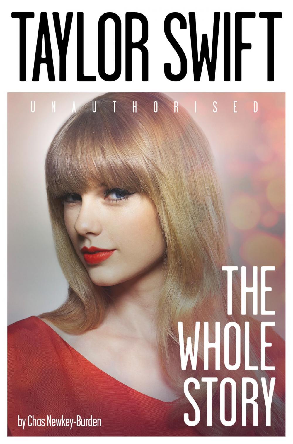 Big bigCover of Taylor Swift: The Whole Story