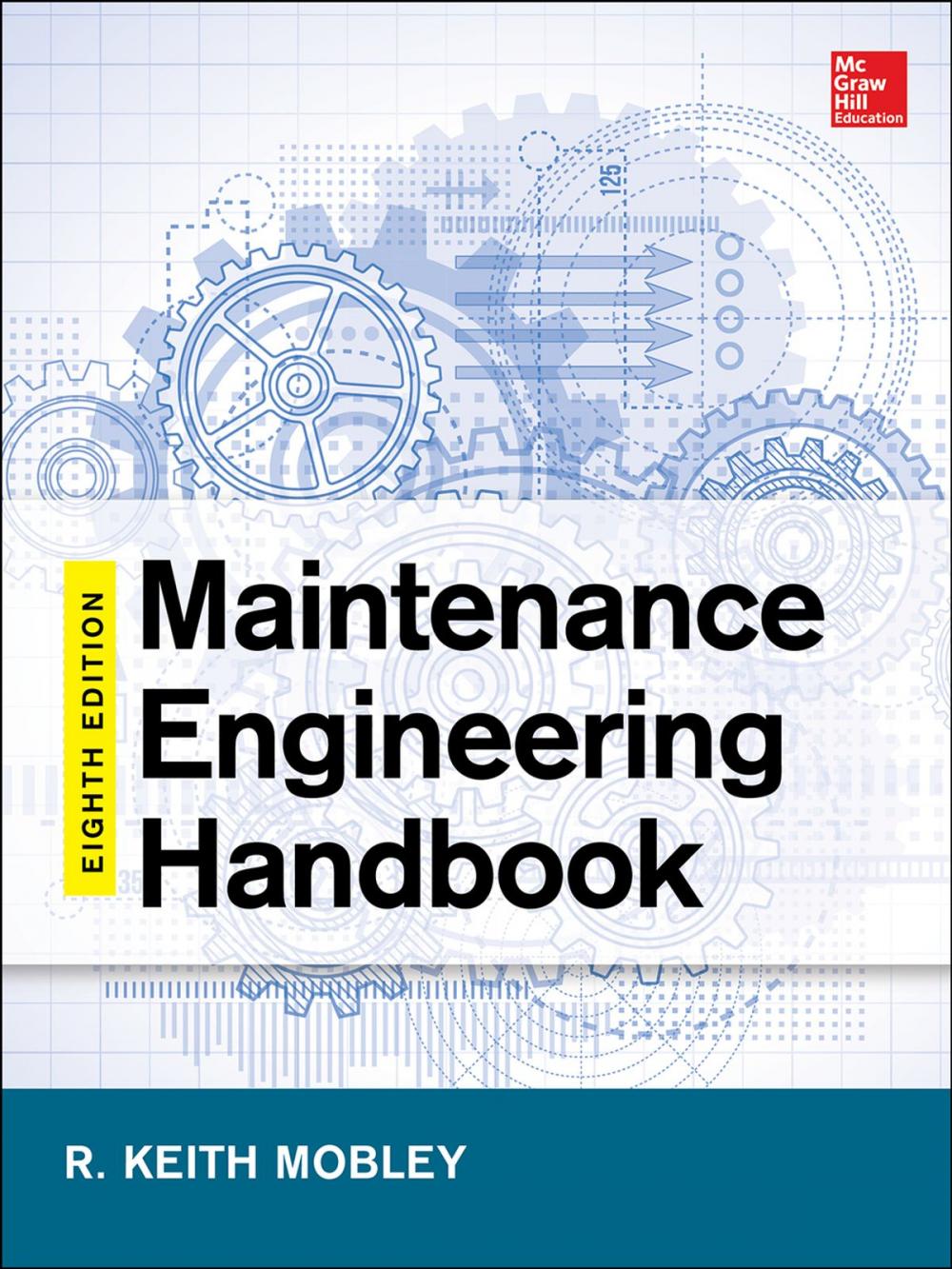 Big bigCover of Maintenance Engineering Handbook, Eighth Edition
