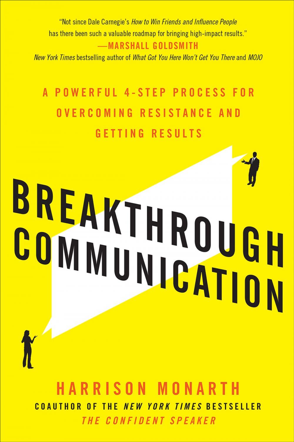 Big bigCover of Breakthrough Communication: A Powerful 4-Step Process for Overcoming Resistance and Getting Results