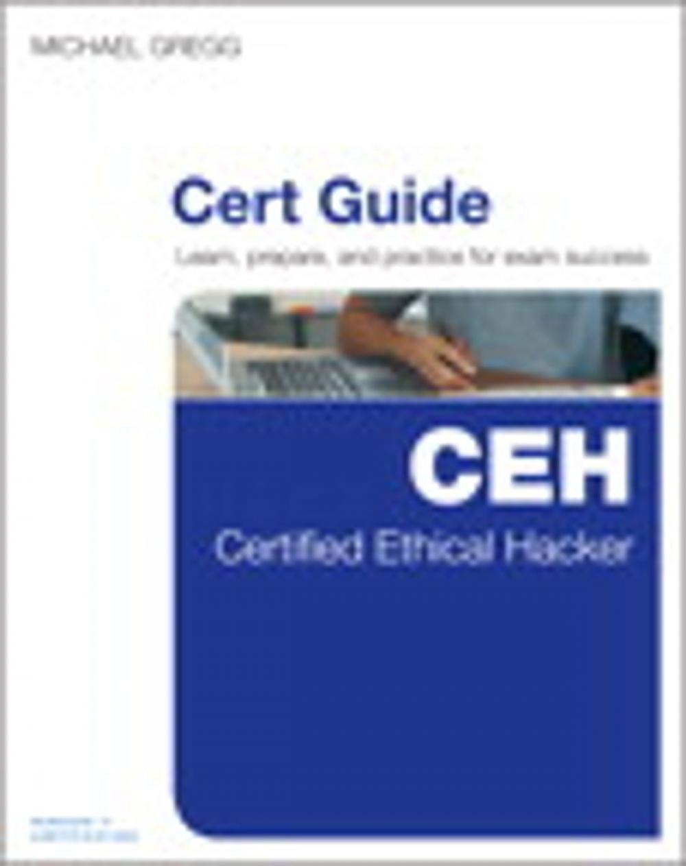 Big bigCover of Certified Ethical Hacker (CEH) Cert Guide