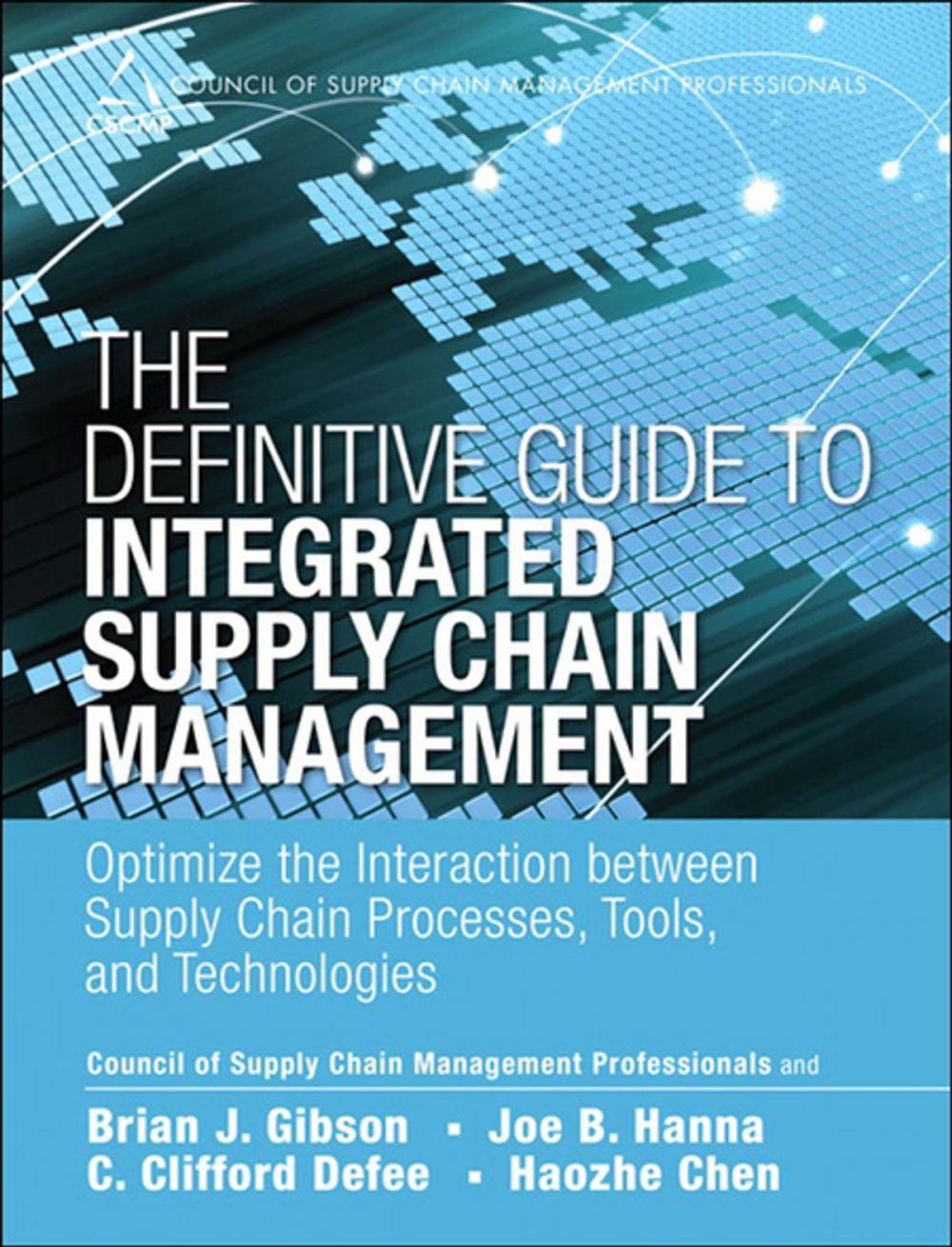 Big bigCover of The Definitive Guide to Integrated Supply Chain Management