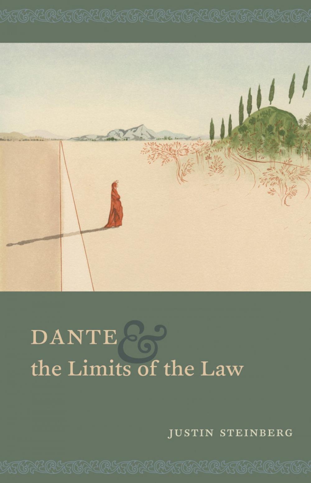 Big bigCover of Dante and the Limits of the Law