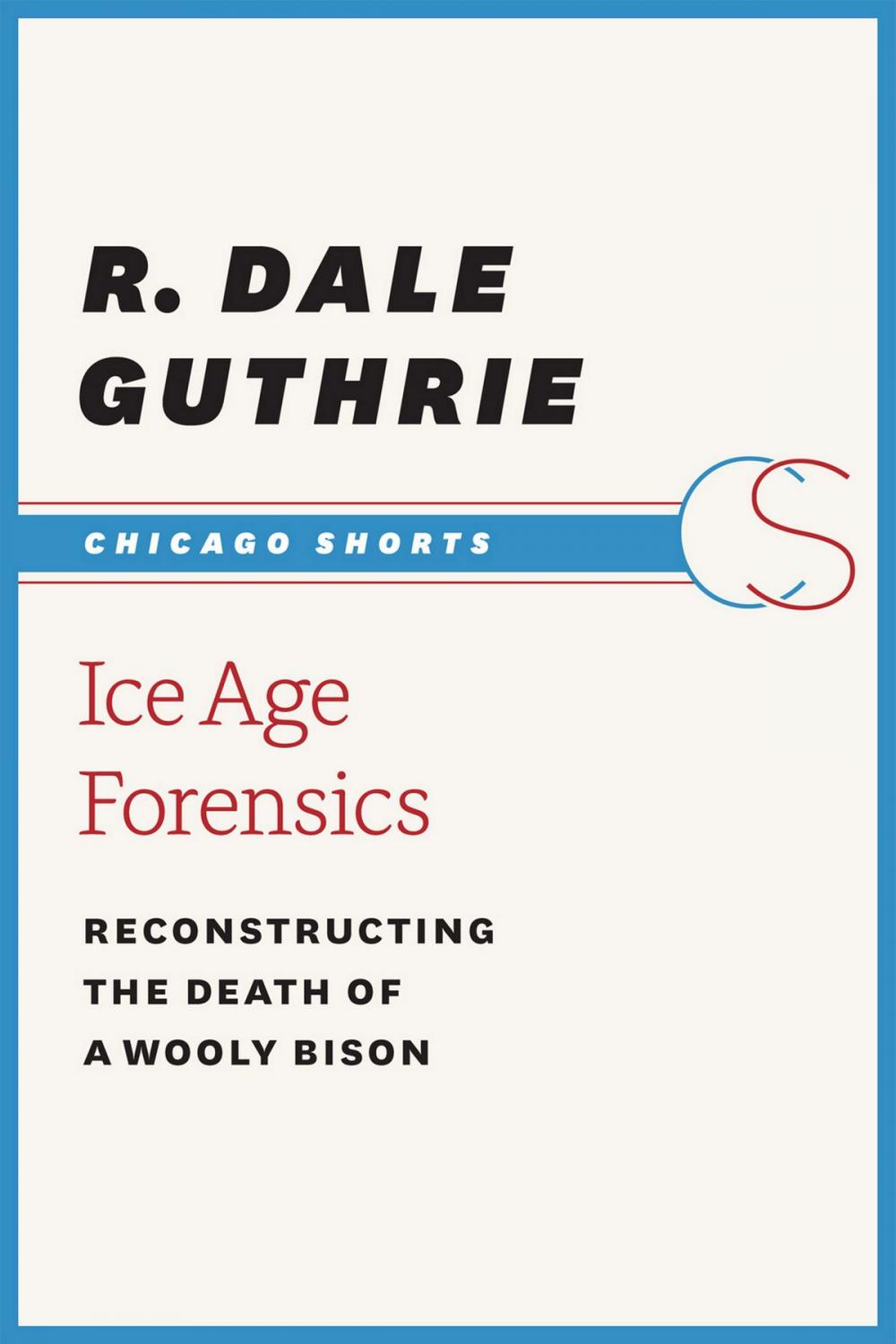 Big bigCover of Ice Age Forensics