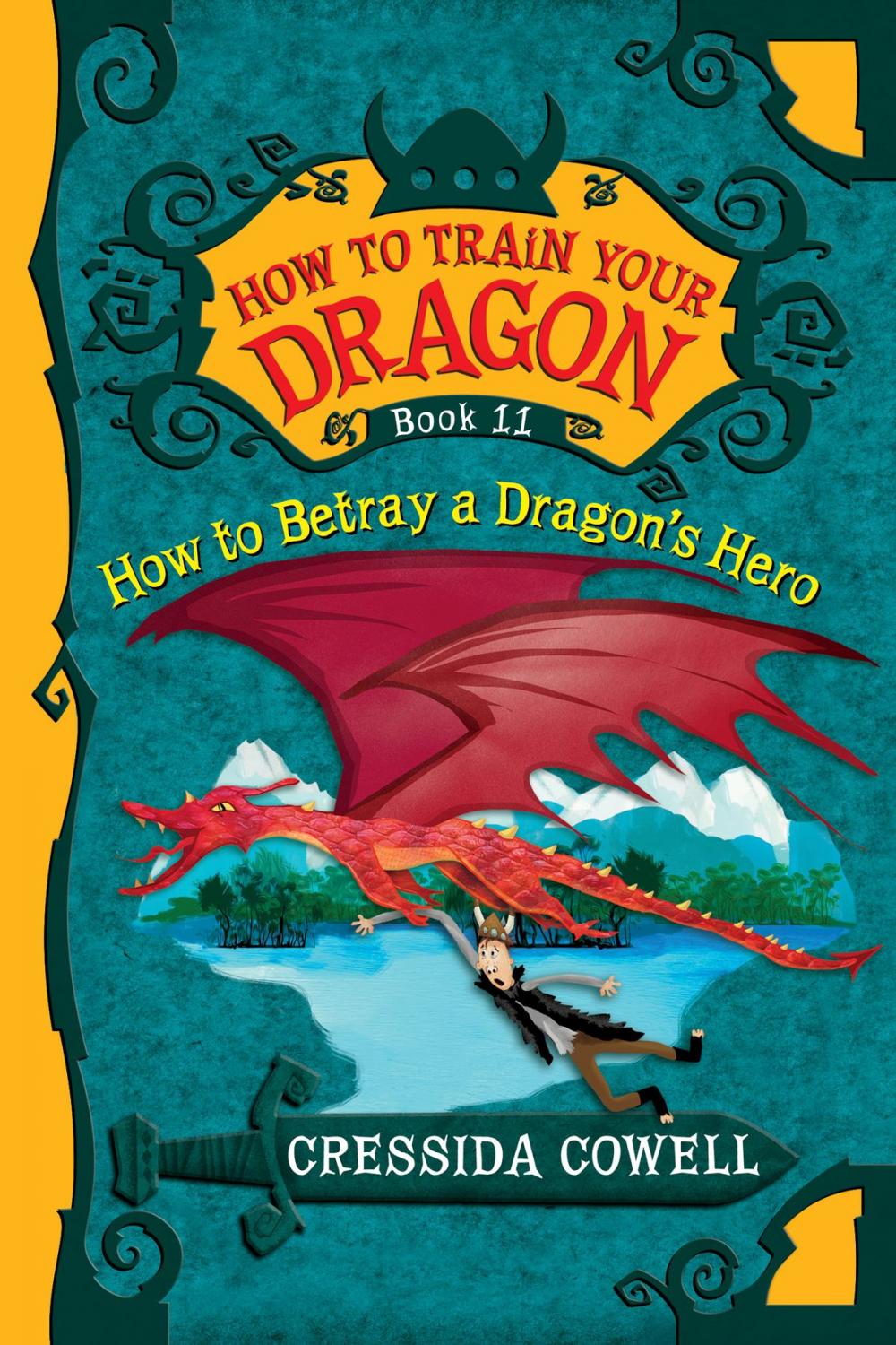 Big bigCover of How To Train Your Dragon: How to Betray a Dragon's Hero