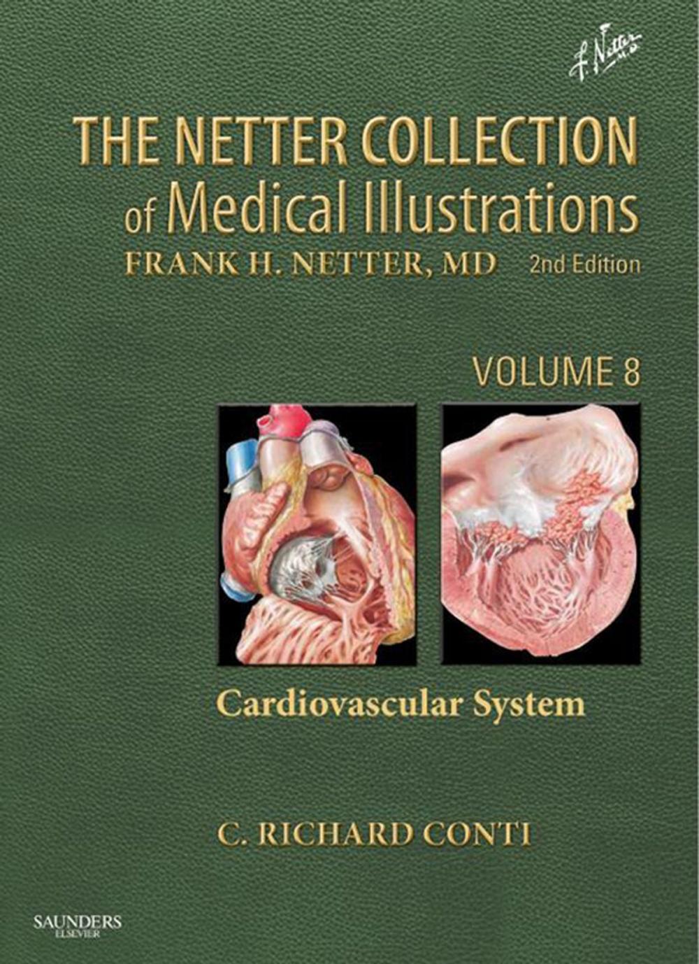 Big bigCover of The Netter Collection of Medical Illustrations - Cardiovascular System E-Book