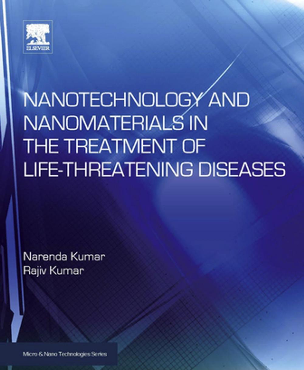 Big bigCover of Nanotechnology and Nanomaterials in the Treatment of Life-threatening Diseases