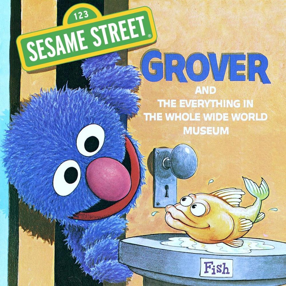 Big bigCover of The Everything in the Whole Wide World Museum (Sesame Street)